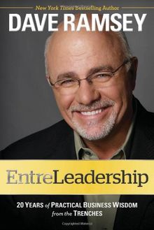 EntreLeadership: 20 Years of Practical Business Wisdom from the Trenches