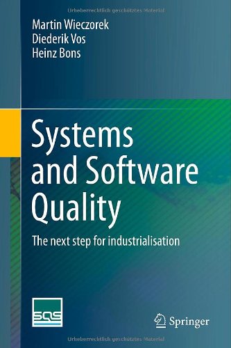 Systems and Software Quality: The next step for industrialisation