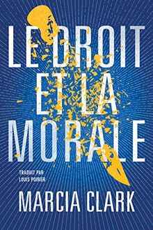 Le Droit et la Morale (Samantha Brinkman, Band 2)