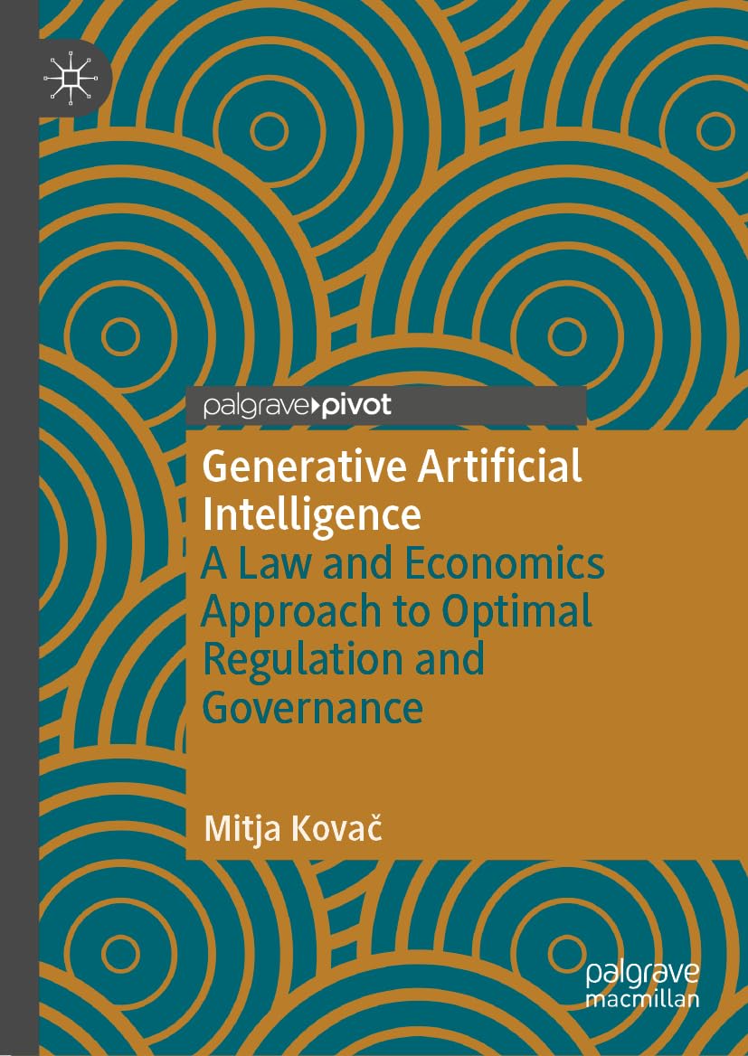 Generative Artificial Intelligence: A Law and Economics Approach to Optimal Regulation and Governance
