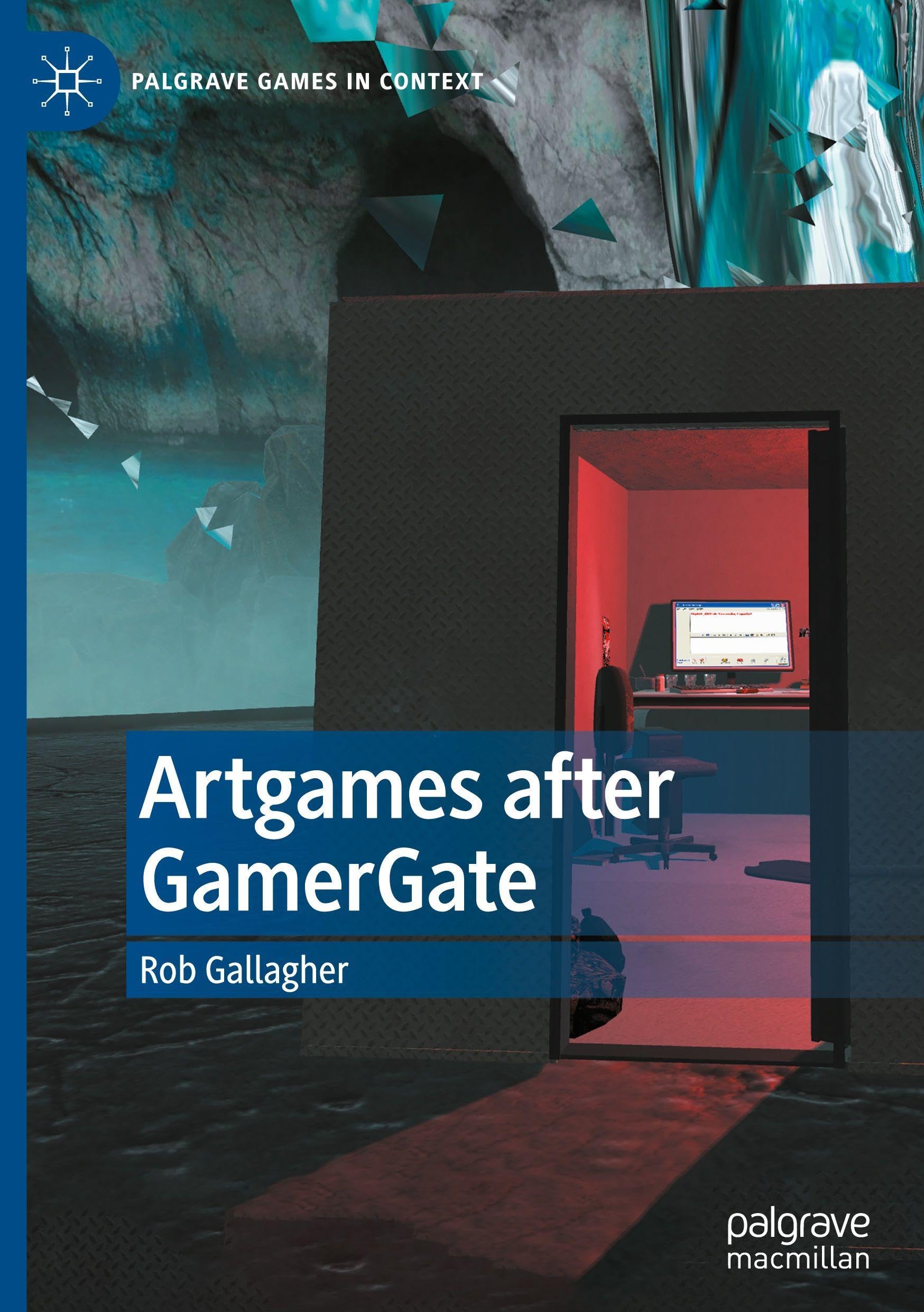 Artgames after GamerGate: Appropriation, Ambivalence and Auto/Biography (Palgrave Games in Context)