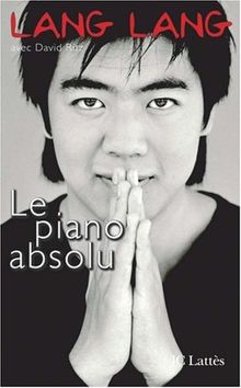 Le piano absolu : l'éducation d'un prodige