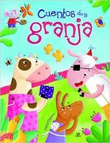 Cuentos de la Granja: Un Libro de Cuentos para Aprender a Ser Mejores (Cuentos Animados, Band 3)