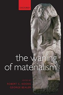 The Waning Of Materialism
