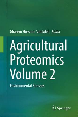 Agricultural Proteomics Volume 2: Environmental Stresses