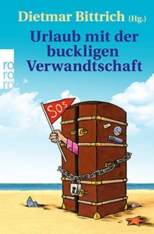 Urlaub mit der buckligen Verwandtschaft