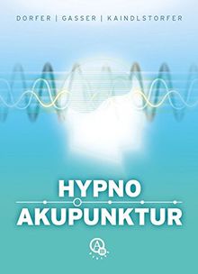 Hypnoakupunktur: Die Symbiose zweier großer Methoden
