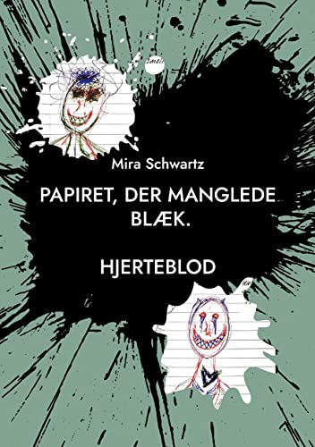 Papiret, der manglede blæk.: Hjerteblod