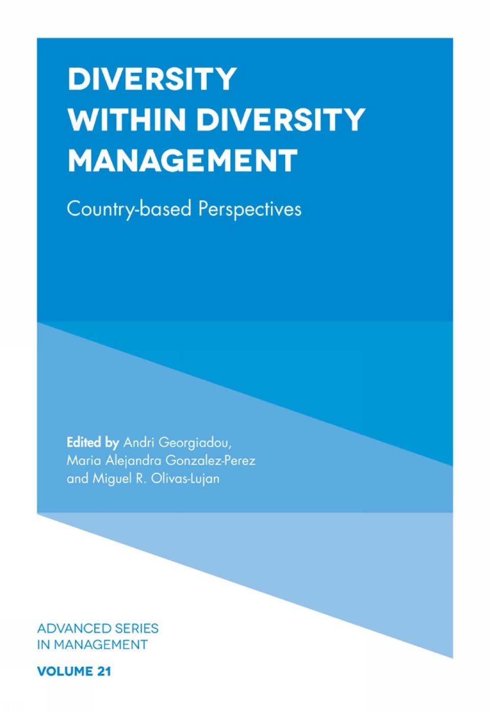 Diversity Within Diversity Management: Country-Based Perspectives (Advanced Series in Management, 21, Band 21)