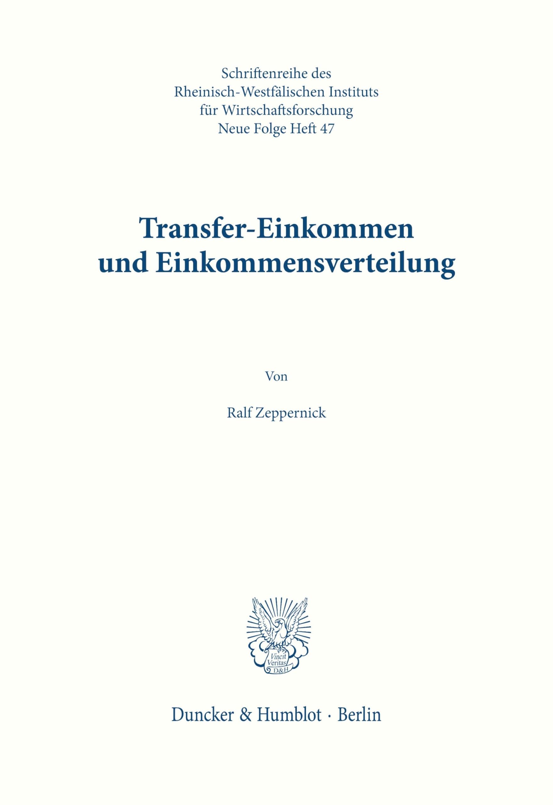 Transfer-Einkommen und Einkommensverteilung. (Schriften des Rheinisch-Westfälischen Instituts für Wirtschaftsforschung, Band 47)