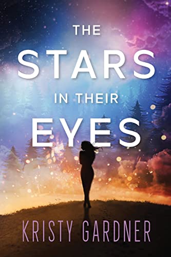 The Stars in Their Eyes (The Broken Stars, Band 1)