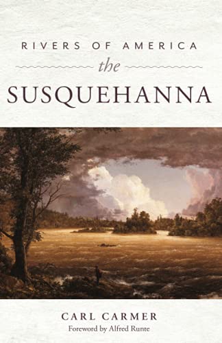 Rivers of America: The Susquehanna