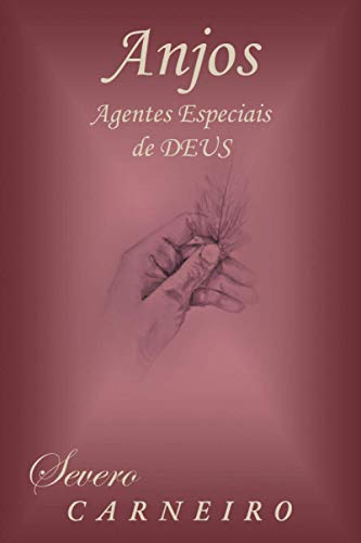 Anjos Agentes Especiais de Deus