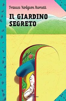 Il giardino segreto (I classici)