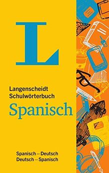 Langenscheidt Schulwörterbuch Spanisch - Mit Info-Fenstern zu Wortschatz & Landeskunde: Spanisch-Deutsch / Deutsch-Spanisch (Langenscheidt Schulwörterbücher)