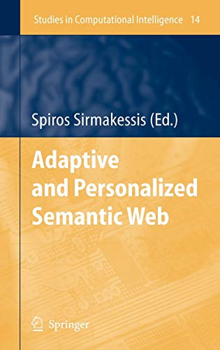 Adaptive and Personalized Semantic Web (Studies in Computational Intelligence, 14, Band 14)