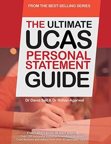 The Ultimate UCAS Personal Statement Guide: 100 Successful Statements, Expert Advice, Every Statement Analysed, All Major Subjects UniAdmissions
