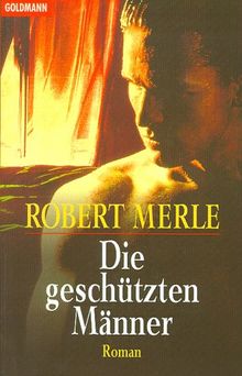 Die geschützten Männer.