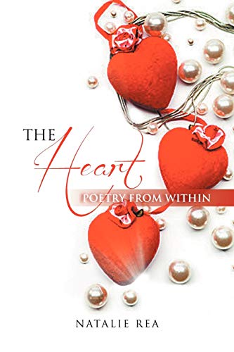 The Heart: Poetry from whitin: Poetry from within