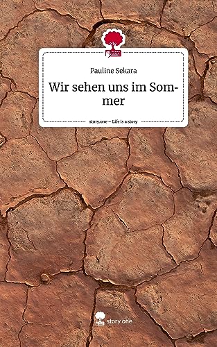 Wir sehen uns im Sommer. Life is a Story - story.one