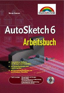 AutoSketch 6 Arbeitsbuch . Schneller Einstieg, nützliches Arbeitsbuch, branchenunabhängig (Sonstige Bücher M+T)