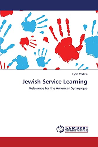 Jewish Service Learning: Relevance for the American Synagogue