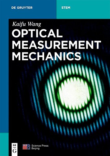 Optical Measurement Mechanics (De Gruyter Textbook)