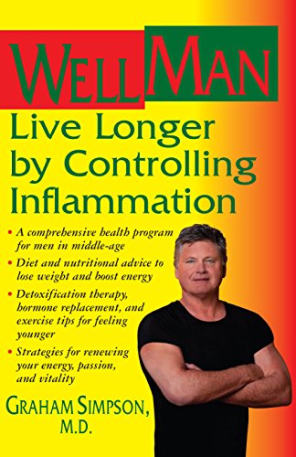 Graham Simpson WellMan, Live Longer By Controlling Inflammation