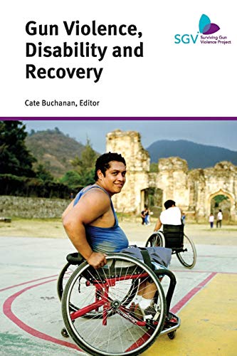 Gun Violence, Disability and Recovery