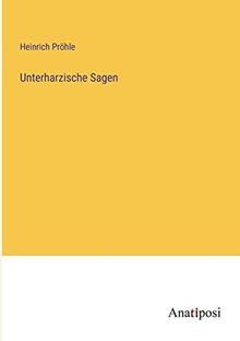 Unterharzische Sagen