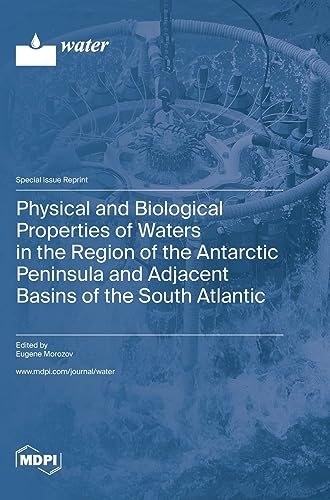 Physical and Biological Properties of Waters in the Region of the Antarctic Peninsula and Adjacent Basins of the South Atlantic