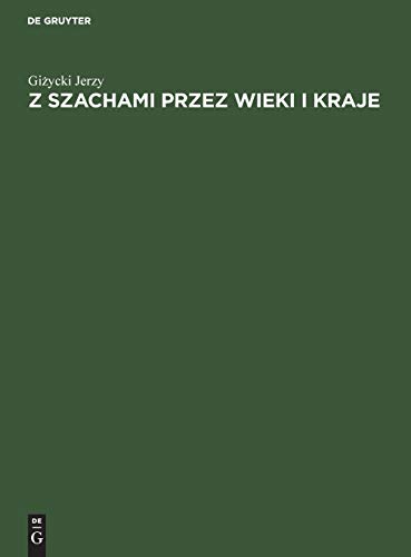 Z szachami przez wieki i kraje
