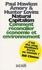 Natural Capitalism : Comment réconcilier économie et environnement