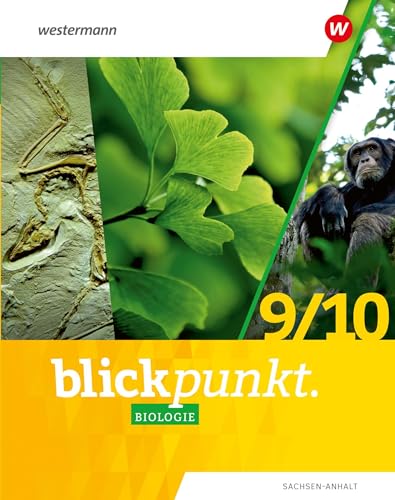 Blickpunkt Biologie - Ausgabe 2024 für Sachsen-Anhalt: Schülerband 9 / 10