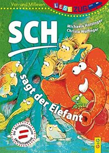 LESEZUG/Vor-und Mitlesen: Sch, sagt der Elefant