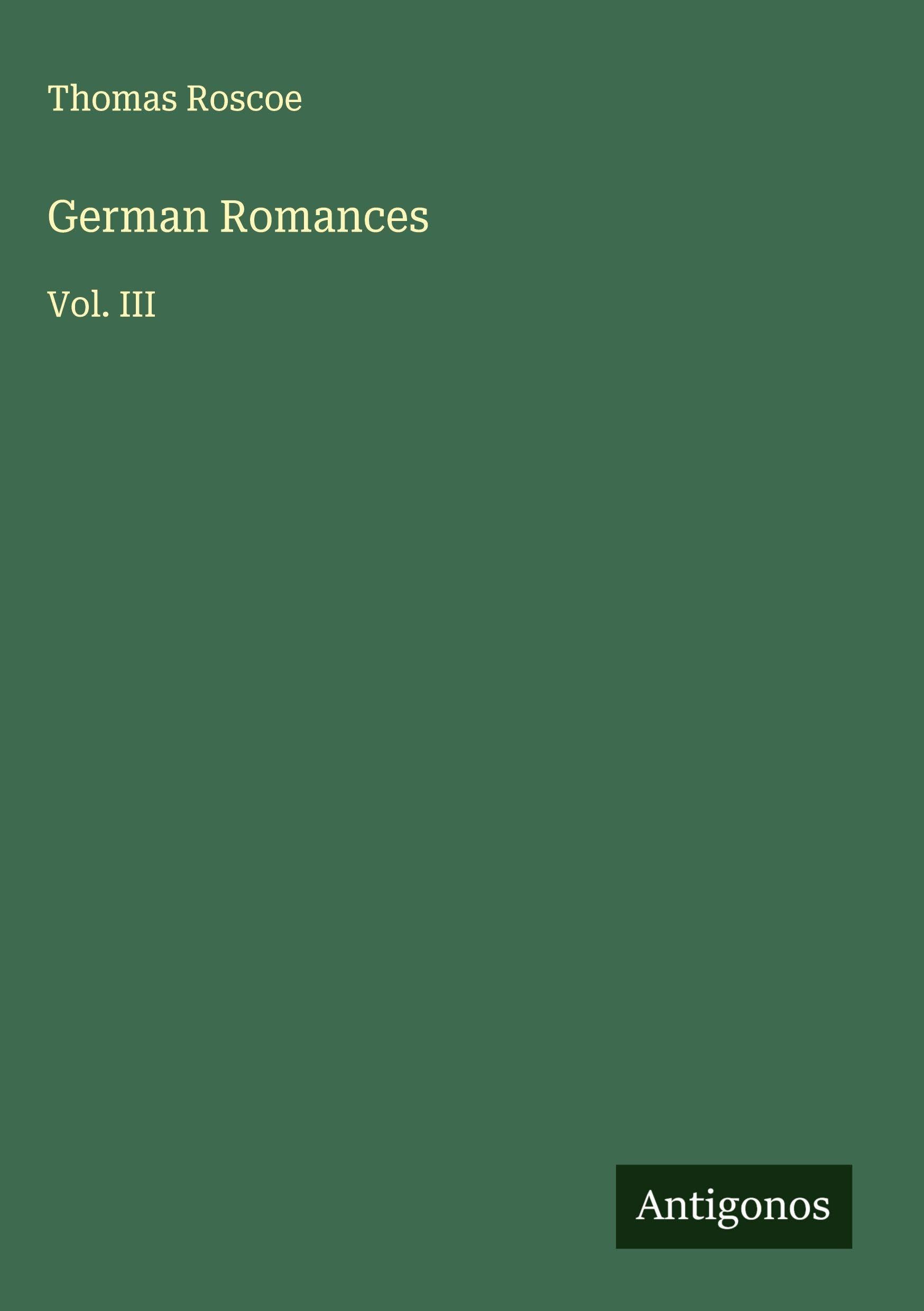 German Romances: Vol. III