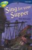 Oxford Reading Tree: Level 14: Treetops: More Stories A: Sing for Your Supper (Treetops Fiction)