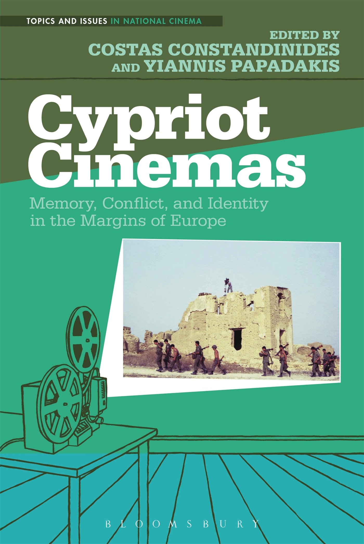 Cypriot Cinemas: Memory, Conflict, and Identity in the Margins of Europe (Topics and Issues in National Cinema)