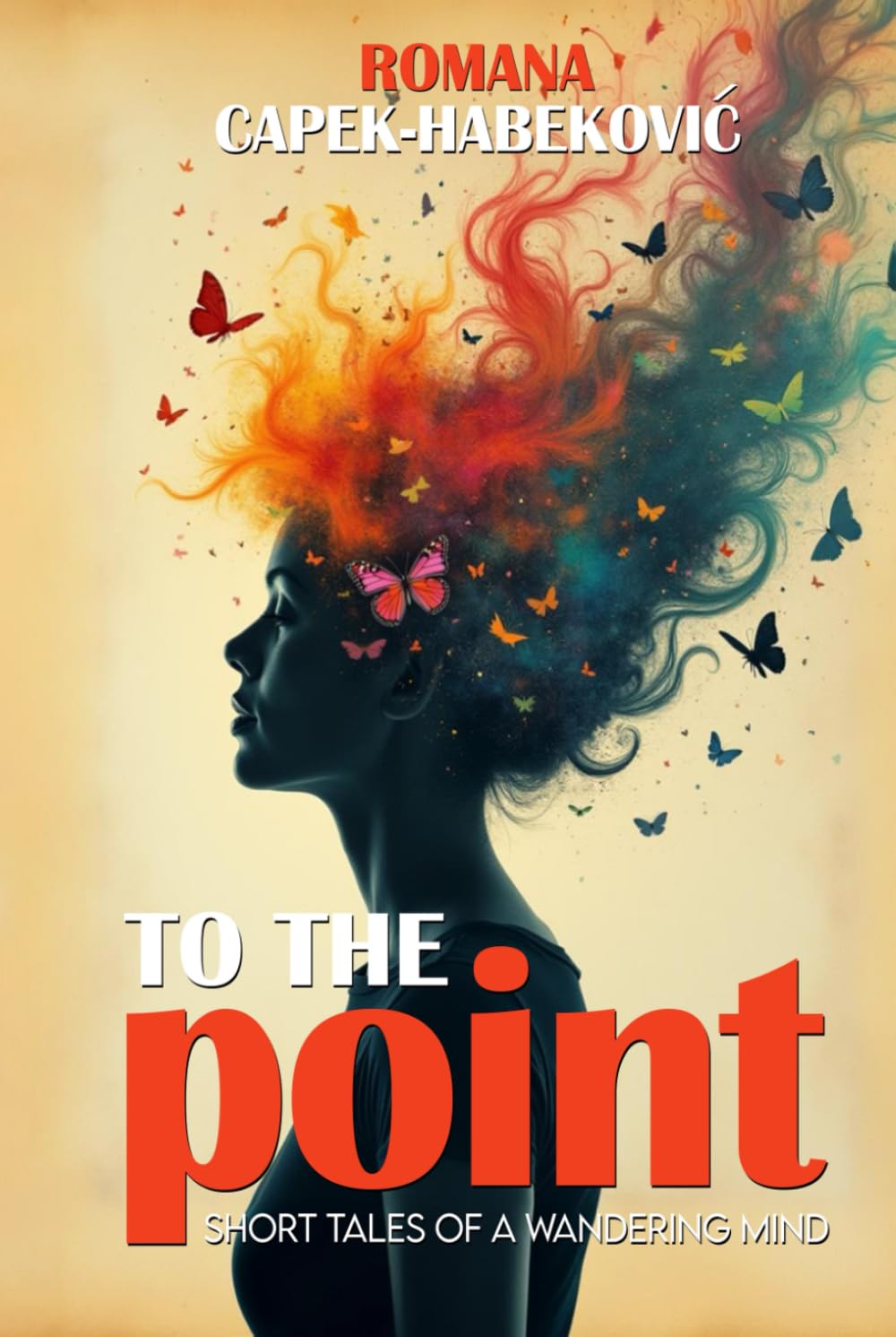 To the Point: Short Tales of a Wandering Mind