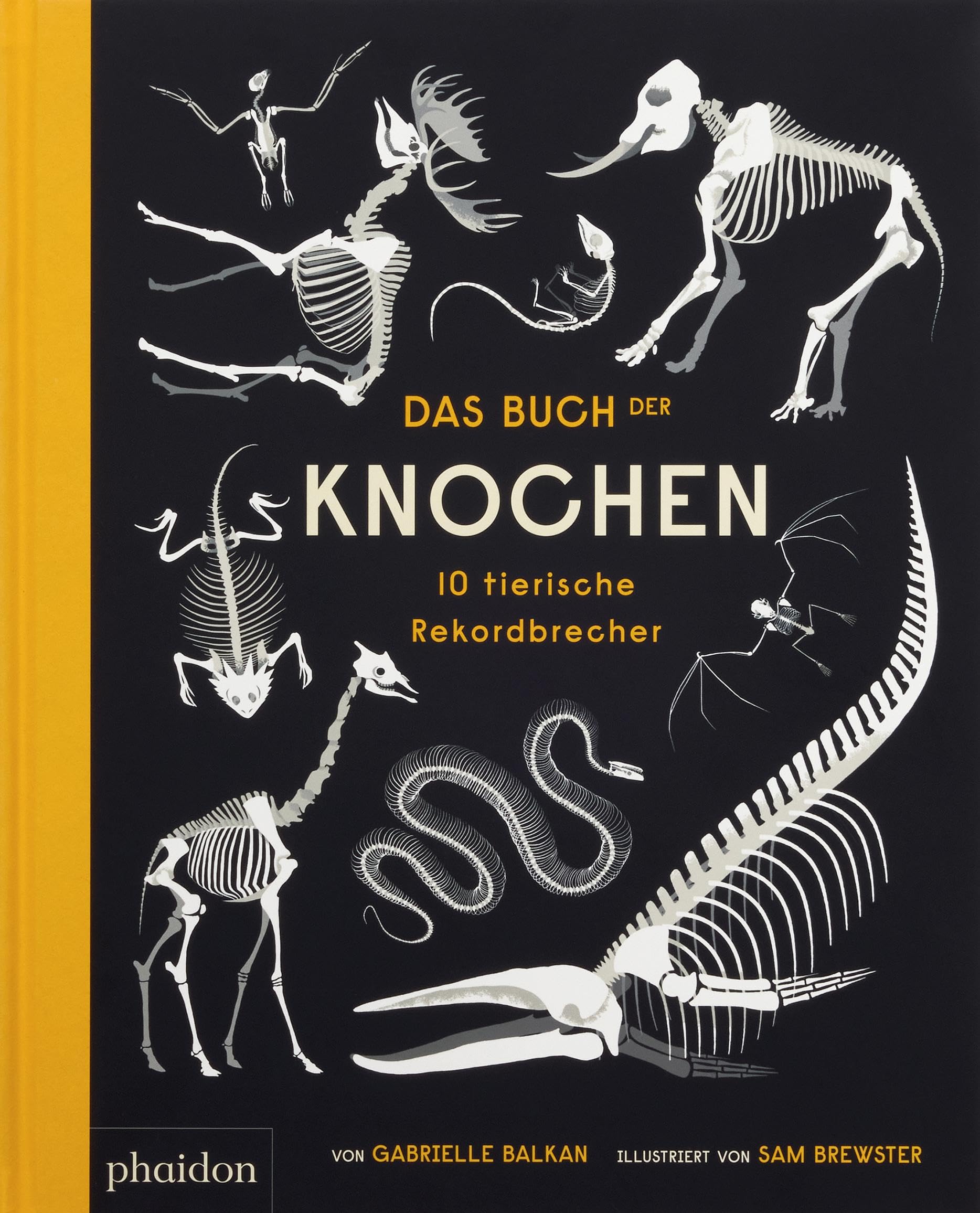 Das Buch der Knochen: 10 tierische Rekorde