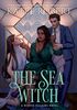 The Sea Witch: A Dark Fairy Tale Romance (Wicked Villains, Band 5)