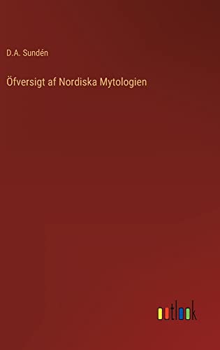 Öfversigt af Nordiska Mytologien