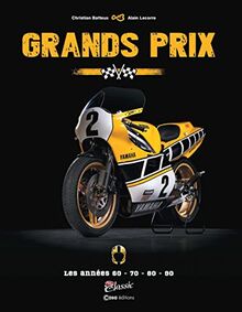 Grands prix : les années 60, 70, 80, 90