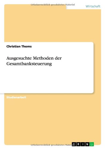 Ausgesuchte Methoden der Gesamtbanksteuerung
