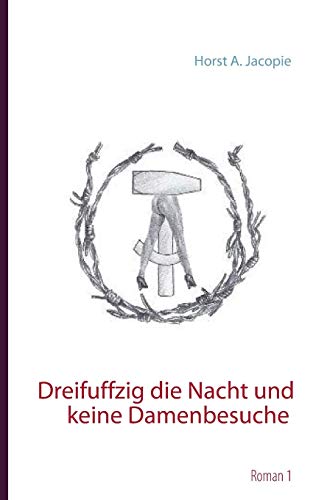 Dreifuffzig die Nacht und keine Damenbesuche