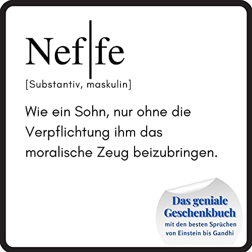 Neffe: Das geniale Geschenkbuch mit den besten Sprüchen von Einstein bis Gandhi. Ein perfektes Geschenk zum Geburtstag