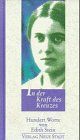 In der Kraft des Kreuzes: Hundert Worte von Edith Stein