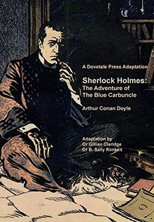 A Dovetale Press Adaptation of Sherlock Holmes: The Adventure of The Blue Carbuncle by Arthur Conan Doyle (Dovetale Press Books, Band 4)