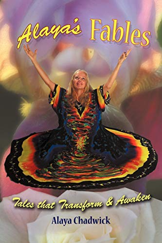 Alaya's Fables: Tales that Transform & Awaken