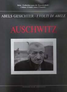 Auschwitz. Abels Gesichter. Deutsch / Italienisch